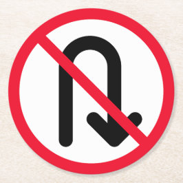 U Turn Verbotene Unterzeichnung | Kundenspezifisch Runder Pappuntersetzer