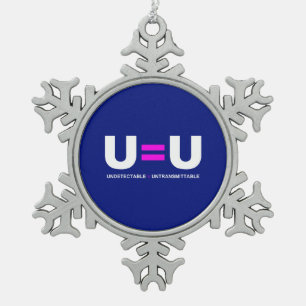 U=U HIV Nicht nachweisbare Gleichheit unübertragba Schneeflocken Zinn-Ornament