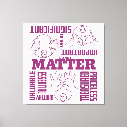U und I Matter - ASL Empowerment Design Leinwanddruck (Vorderseite)