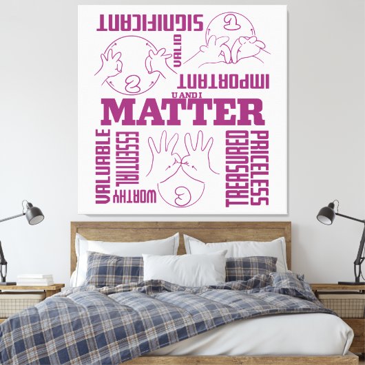U und I Matter - ASL Empowerment Design Leinwanddruck (Insitu (Schlafzimmer))