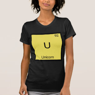 U - Unicorn-lustiges Chemie-Element-Symbol-T-Shirt T-Shirt