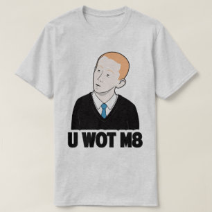 U WOT M8 Sie welches Kamerad-lustige Internet Meme T-Shirt