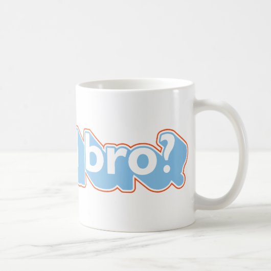 U wütendes bro? kaffeetasse (Rechts)