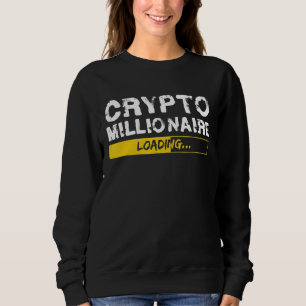 UAB KIDKIS Crypto Millionaire Loading Funny Bitcoi Sweatshirt