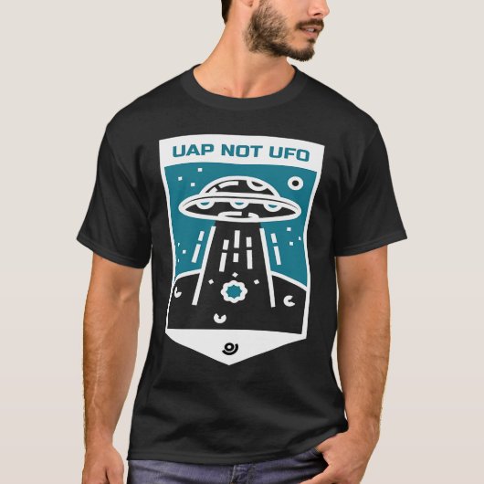 UAP NOT UFO Alien Space Ship T-Shirt (Vorderseite)