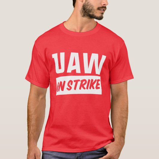 UAW on Strike 2023 United Auto Workers Gewerkschaf T-Shirt (Vorderseite)