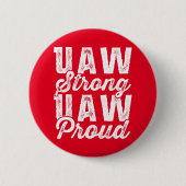 UAW Strong UAW Proud United Auto Workers Gewerksch Button (Vorderseite)