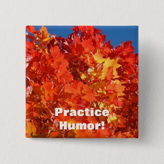 Übe Humor! Knöpfe Orange Herbstlaub Button (Vorderseite)
