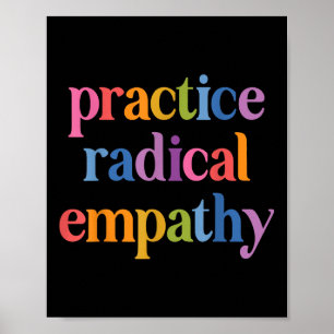 Übe radikale Empathie Poster
