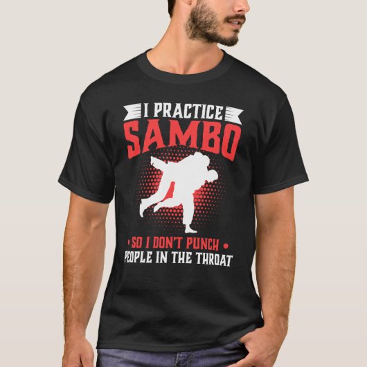 Übe Sambo, also nimm die Leute nicht in den Schutt T-Shirt (Vorderseite)