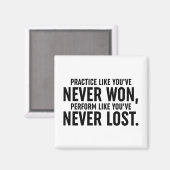 Üben, als hätten Sie noch nie gewonnen Magnet (Vorderseite/Rückseite)