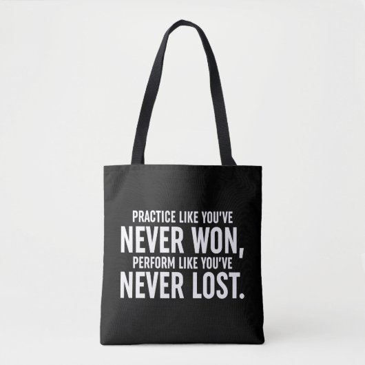 Üben, als hätten Sie noch nie gewonnen Tasche (Vorderseite)