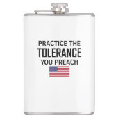 Üben Sie die Toleranz, die Sie predigen Flachmann (Vorderseite)