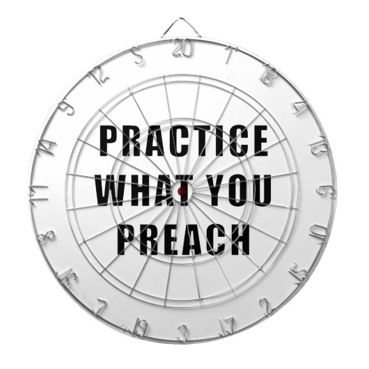 Üben Sie, was Sie predigen Dartscheibe (vorne)