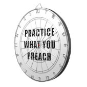 Üben Sie, was Sie predigen Dartscheibe (Vorderseite rechts)