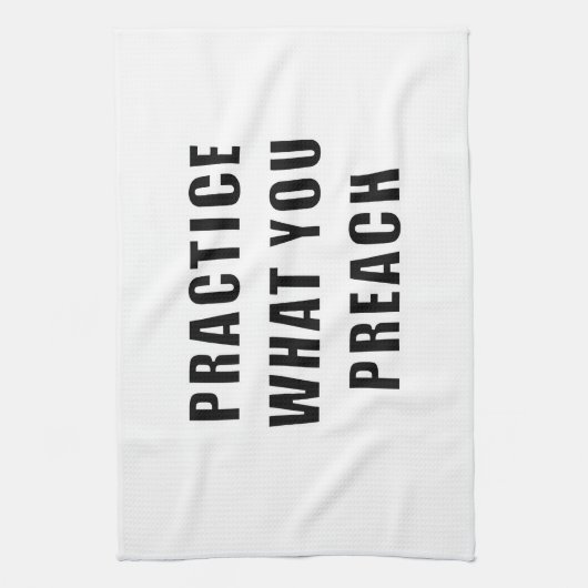 Üben Sie, was Sie predigen Handtuch (Vertikal)