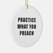 Üben Sie, was Sie predigen Keramikornament (Rechts)