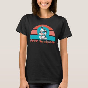 Über-Analytiker - Mikroskopischer Labortechniker T-Shirt
