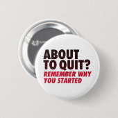 Über beendigen? Erinnern Sie sich, an warum Sie Button (Vorne & Hinten)