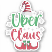 Uber Claus Funny Santa Family - passendes Geschenk Aufkleber (Vorderseite)