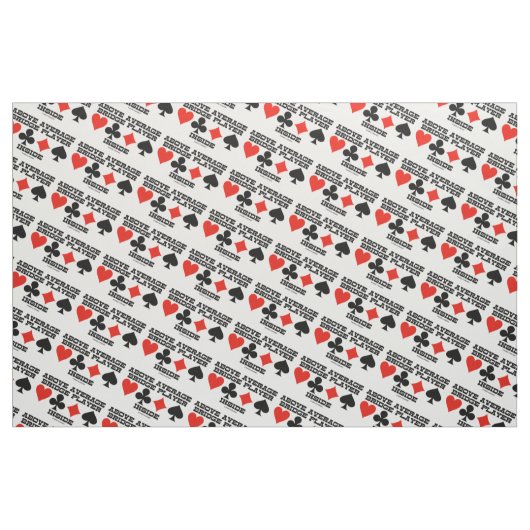 Über dem durchschnittlichen Bridge-Player in vier Stoff (Fat Quarter (45,7 x 55,9 cm))