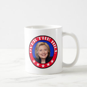 ÜBER DEM HÜGEL - ANTI-HILLARY CLINTON KAFFEETASSE