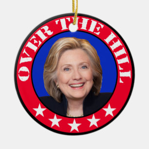 ÜBER DEM HÜGEL - ANTI-HILLARY CLINTON KERAMIKORNAMENT