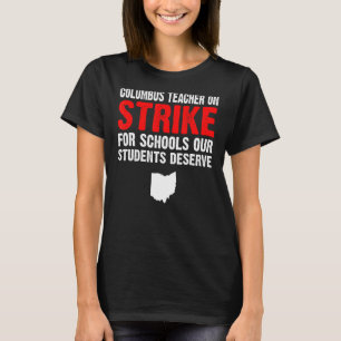Über den Angriff Columbus Ohio Schullehrer streike T-Shirt