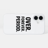 Über den Forever Period Minimalist Fall iPhone 16 Hülle (Rückseite (Horizontal))