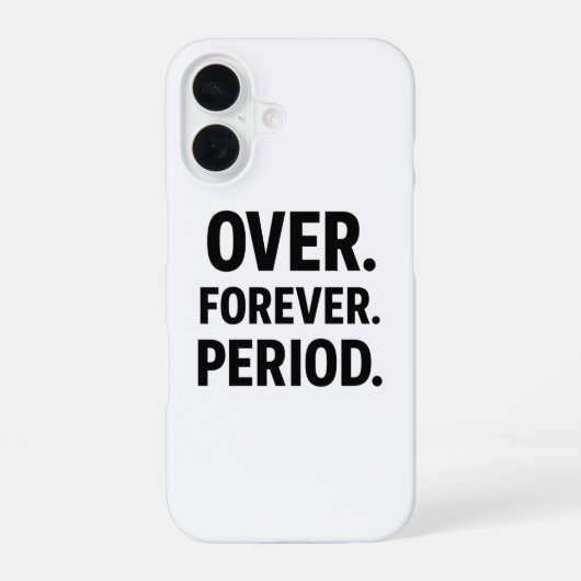 Über den Forever Period Minimalist Fall iPhone 16 Hülle (Rückseite)