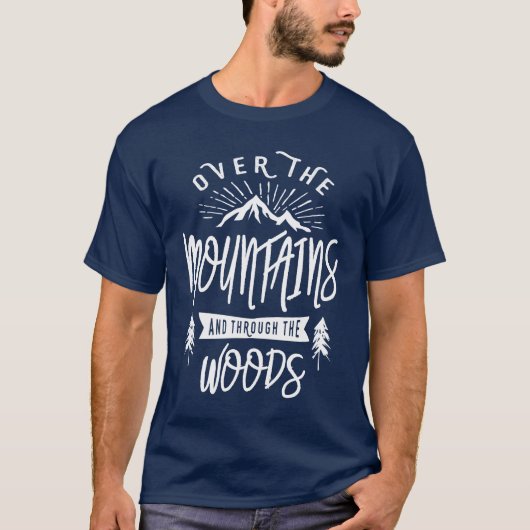 Über die Berge und durch den Wald T-Shirt (Vorderseite)