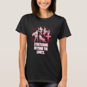 Über die Grenzen hinausschießen Funny Dance Spaß D T-Shirt (Vorderseite)