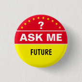 Über die Zukunft gefragt - personalisierter Text Button (Vorderseite)