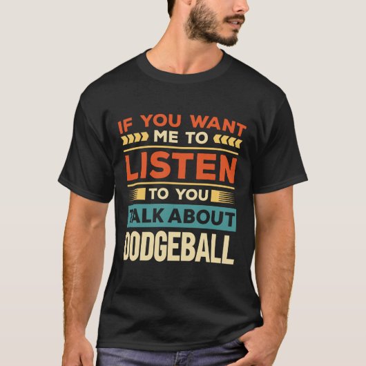 Über Dodgeball reden T-Shirt (Vorderseite)