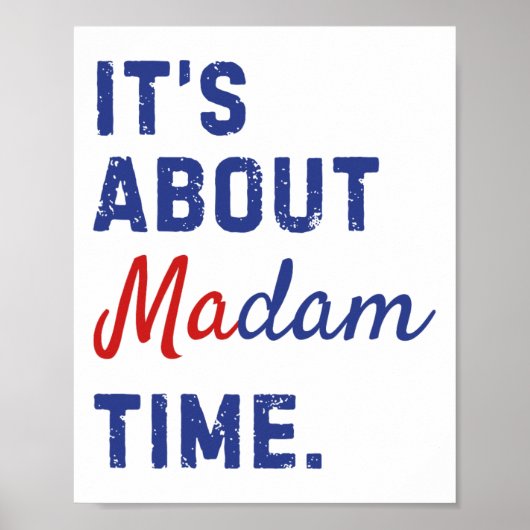 Über Frau Time Kamala Harris 2024 Präsident Elec Poster (Vorne)