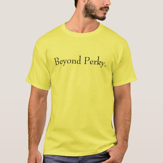 Über frechem T - Shirt hinaus (Vorderseite)