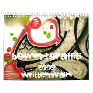 Über Graffiti 2009 hinaus - schriftliche Wände Kalender