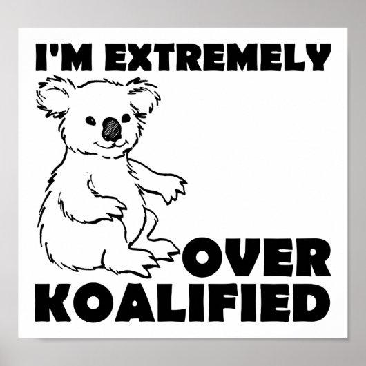 Über Koalafied Funny Poster (Vorne)
