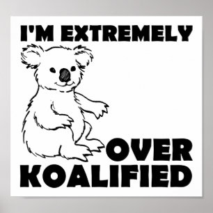 Über Koalafied Lustiges Poster