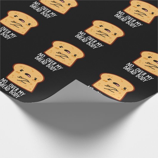 Über meinem Brot Körper Funny Food Puff Dark BG Geschenkpapier (Ecke)