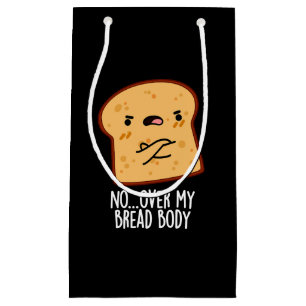Über meinem Brot Körper Funny Food Puff Dark BG Kleine Geschenktüte