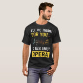 Über Opera reden T-Shirt (Vorne ganz)