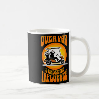 Über Par und unter dem Einfluss - Lustiger Golf 2 Kaffeetasse