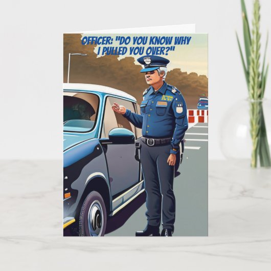 Über sonnige Polizei gezogen Geburtstag Karte (Vorderseite)