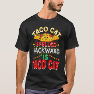 Über Tacos Taco Katze Rückwärts Geschrieben Ist Ta T-Shirt