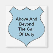 Über und über die Pflicht hinaus Magnet (Vorne)