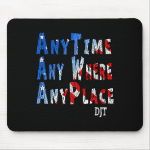 Überall Donald Trump 2024 Zitat 1 Mousepad
