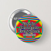 Überall für Demokraten stimmen - Patrioten kommen  Button (Vorne & Hinten)