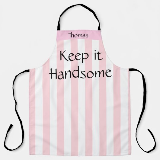 Überall in der Print-Schürze Behielt es Handsome P Schürze (Vorderseite)