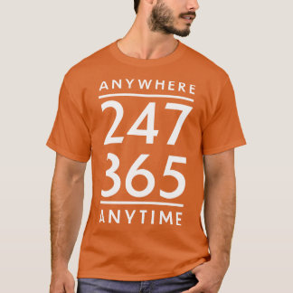 Überall und jederzeit T-Shirt